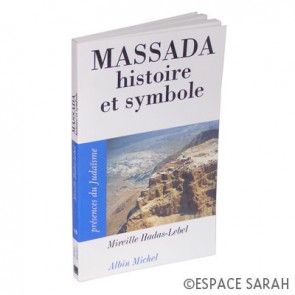 Massada - histoire et symbole